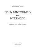 Deux Pantomimes avec Intermède Triptyque pour violon et piano